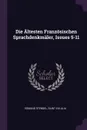 Die Altesten Franzosischen Sprachdenkmaler, Issues 5-11 - Edmund Stengel, Saint Eulalia