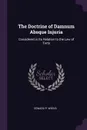 The Doctrine of Damnum Absque Injuria. Considered in Its Relation to the Law of Torts - Edward P. Weeks