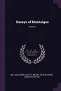 Essays of Montaigne; Volume 1 - William Carew Hazlitt, Michel de Montaigne, Charles Cotton