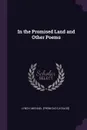 In the Promised Land and Other Poems - Michael [from old catalog] Lynch