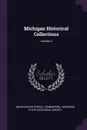 Michigan Historical Collections; Volume 3 - Michigan Historical Commission