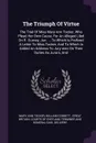 The Triumph Of Virtue. The Trial Of Miss Mary Ann Tocker, Who Plead Her Own Cause, For An Alleged Libel On R. Gurney, Jun. ... To Which Is Prefixed A Letter To Miss Tocker, And To Which Is Added An Address To Jury-men On Their Duties As Jurors, And - Mary Ann Tocker, William Cobbett