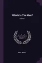 Which Is The Man?; Volume 1 - Mary Meeke