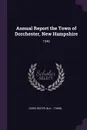Annual Report the Town of Dorchester, New Hampshire. 1946 - Dorchester Dorchester