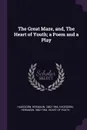 The Great Maze, and, The Heart of Youth; a Poem and a Play - Hermann Hagedorn