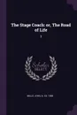 The Stage Coach. or, The Road of Life: 3 - John Mills