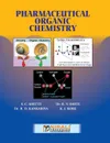 Pharmaceutical Organic Chemistry - S C Shetty, R V Shete, R D Kankariya