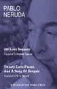 100 Love Sonnets and Twenty Love Poems - Pablo Neruda, Stephen Tapscott, W. S. Merwin