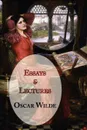 Oscar Wilde's Essays and Lectures - Oscar Wilde