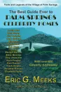 The Best Guide Ever to Palm Springs Celebrity Homes. Facts and Legends of the Village of Palm Springs - Eric G. Meeks