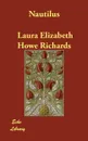 Nautilus - Laura Elizabeth Howe Richards