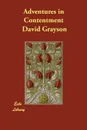 Adventures in Contentment - David Grayson
