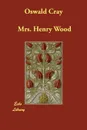 Oswald Cray - Mrs. Henry Wood