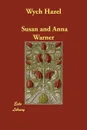 Wych Hazel - Susan and Anna Warner