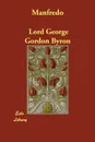 Manfredo - Lord George Gordon Byron