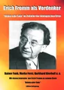 Erich Fromm als Vordenker - Marko Ferst, Burkhard Bierhoff, Erich Fromm