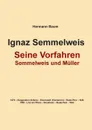 Ignaz Semmelweis - Hermann Baum