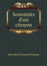 Souvenirs d'un citoyen - Jean Henri Samuel Formey