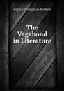 The Vagabond in Literature - Arthur Compton-Rickett