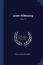 Leaves Of Healing; Volume 37 - John Alexander Dowie