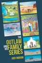 The Outlaw and His Family Series - Judy Ingram