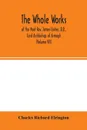 The Whole works; of the Most Rev. James Ussher, D.D., Lord Archbishop of Armagh, and Primate of all Ireland now for the first time collected, with a life of the author and an account of his writings (Volume VII) - Charles Richard Elrington