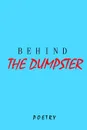 Behind The Dumpster - Brendan De Lucia