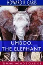 Umboo, the Elephant (Esprios Classics) - Howard R. Garis