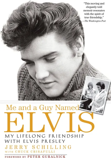 Обложка книги Me and a Guy Named Elvis, SCHILLING JERRY