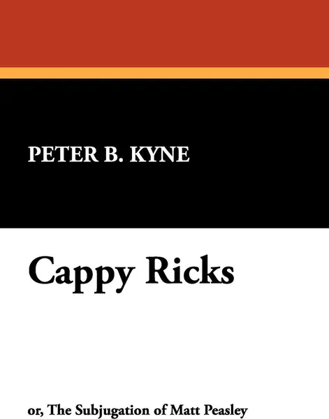 Обложка книги Cappy Ricks, Peter B. Kyne