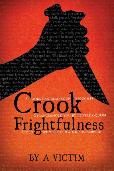 Обложка книги Crook Frightfulness, A Victim