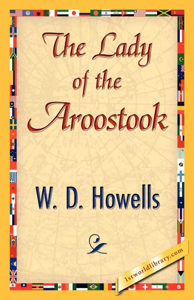 Обложка книги The Lady of the Aroostook, Howells W. D. Howells, W. D. Howells