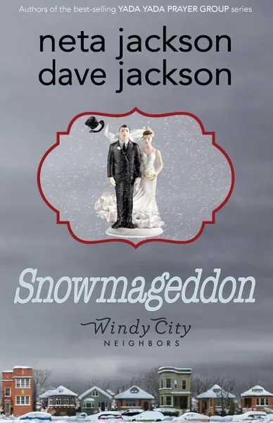 Обложка книги Snowmageddon, Dave Jackson, Neta Jackson