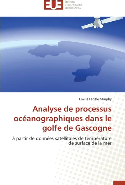 Обложка книги Analyse de processus oceanographiques dans le golfe de gascogne, MURPHY-E