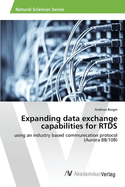 Обложка книги Expanding data exchange capabilities for RTDS, Berger Andreas