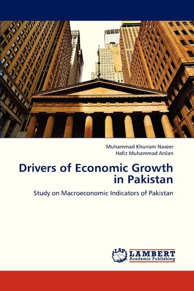 Обложка книги Drivers of Economic Growth in Pakistan, Naseer Muhammad Khurram, Arslan Hafiz Muhammad