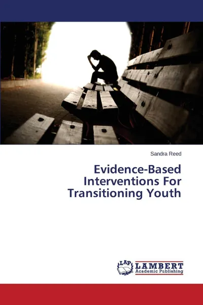 Обложка книги Evidence-Based Interventions for Transitioning Youth, Reed Sandra