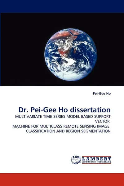 Обложка книги Dr. Pei-Gee Ho dissertation, Pei-Gee Ho