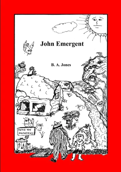 Обложка книги John Emergent, B. A. Jones