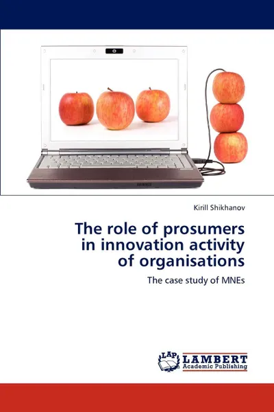 Обложка книги The Role of Prosumers in Innovation Activity of Organisations, Kirill Shikhanov