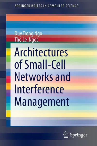 Обложка книги Architectures of Small-Cell Networks and Interference Management, Duy Trong Ngo, Tho Le-Ngoc