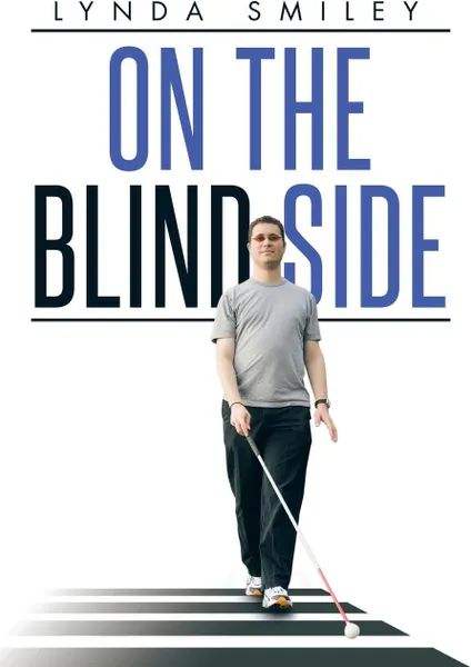 Обложка книги On the Blind Side, Lynda Smiley