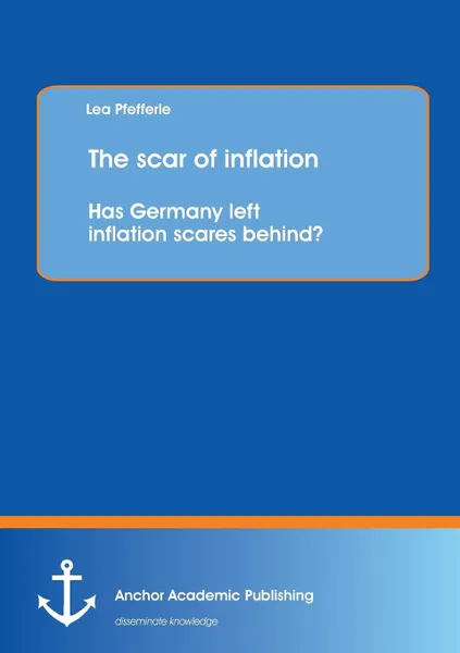 Обложка книги The Scar of Inflation. Has Germany Left Inflation Scares Behind?, Lea Pfefferle