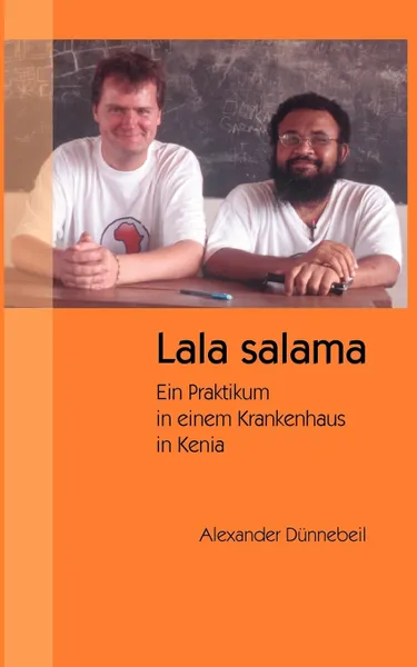 Обложка книги Lala salama, Alexander Dünnebeil