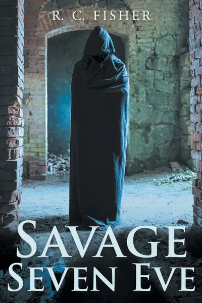 Обложка книги Savage Seven Eve, R. C. Fisher