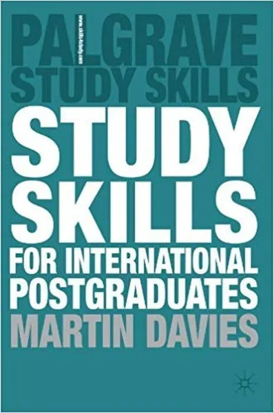 Обложка книги Study Skills for International Postgraduates, Davies, Martin