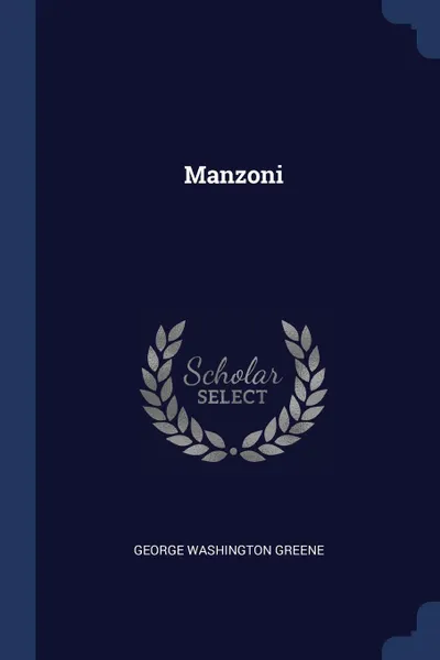 Обложка книги Manzoni, George Washington Greene