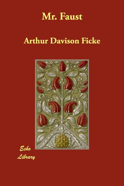 Обложка книги Mr. Faust, Arthur Davison Ficke