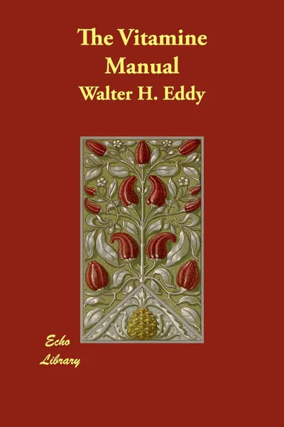 Обложка книги The Vitamine Manual, Walter H. Eddy