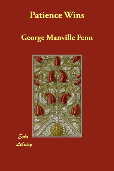 Обложка книги Patience Wins, George Manville Fenn